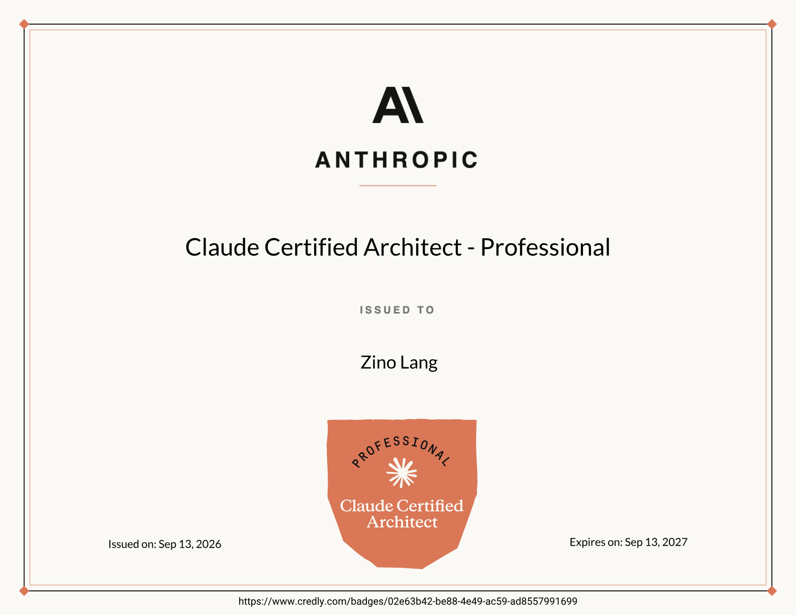 Claude Certified Architect - Professional Zertifikat von Anthropic, ausgestellt an Zino Lang, gültig bis 13. September 2027